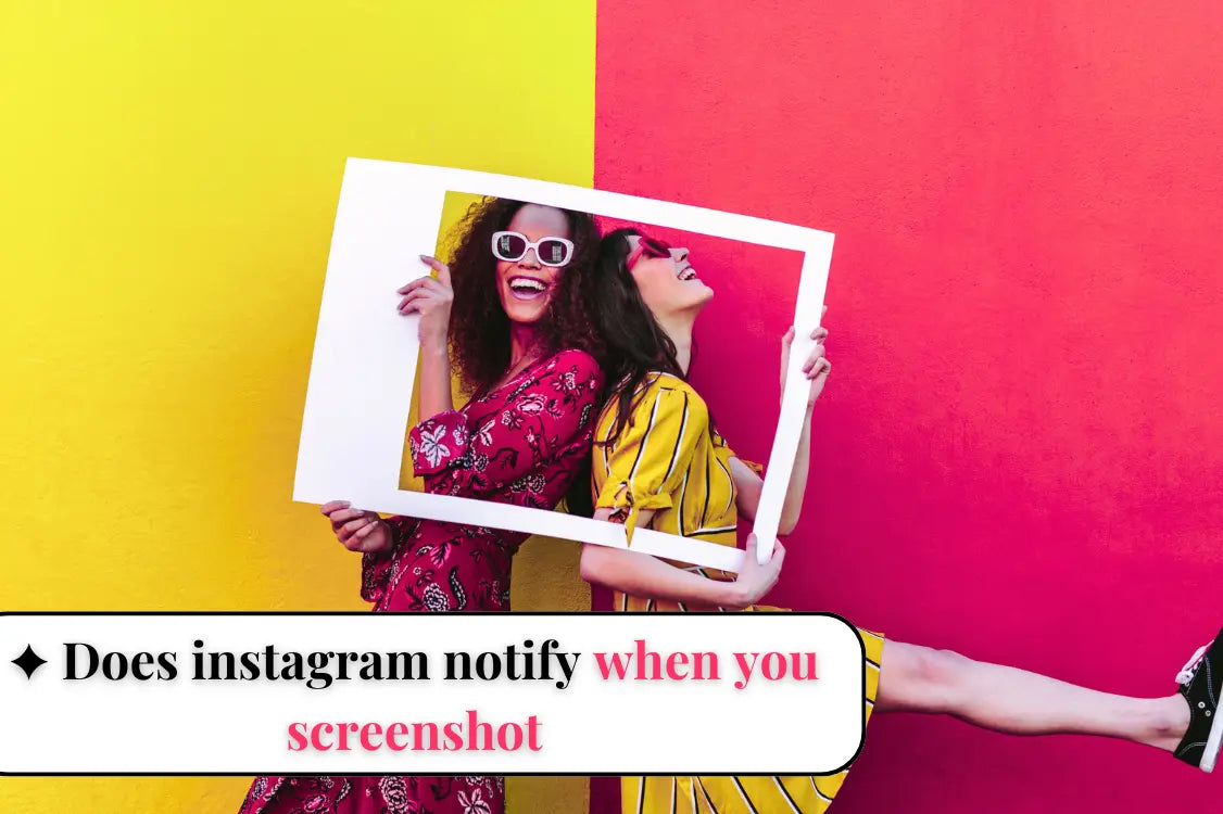 Does instagram notify when you screenshot