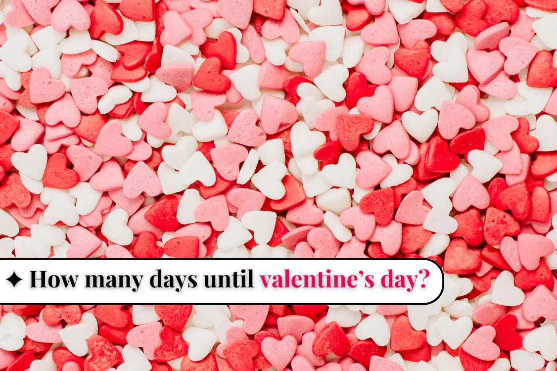 How many days until valentine's day?
