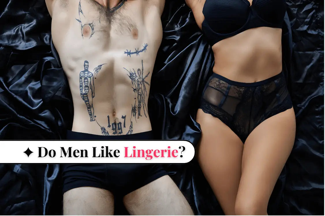 Do Men Like Lingerie?
