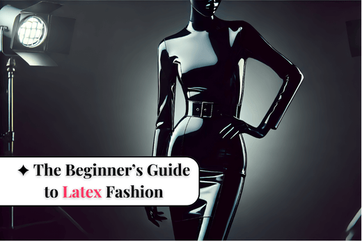 The Beginner’s Guide to Latex Fashion